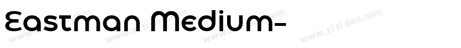 Eastman Medium字体转换